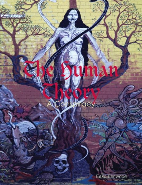The Human Theory (eBook, ePUB) The Human Theory (eBook, ePUB)
