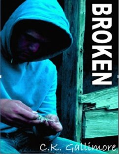 Broken (eBook, ePUB) - Gallimore, C. K.