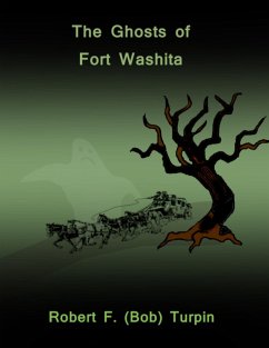 The Ghosts of Fort Washita (eBook, ePUB) - Turpin, Robert F. (Bob)