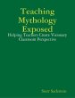 Teaching Mythology Exposed: Helping... - Bild 1