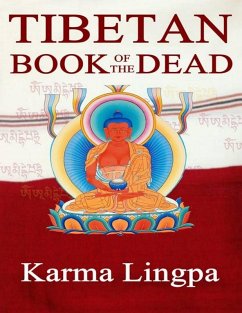 The Tibetan Book of the Dead (eBook, ePUB) - Lingpa, Karma