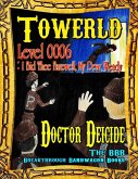 Towerld Level 0006: I Bid Thee Farewell, My Dear Wendy (eBook, ePUB) Towerld Level 0006: I Bid Thee Farewell, My Dear Wendy (eBook, ePUB)