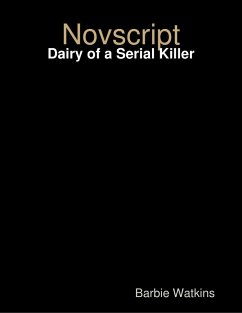 Novscript: Dairy of a Serial Killer (eBook, ePUB) - Watkins, Barbie