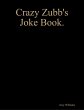 Crazy Zubb's Joke Book. (eBook, ePUB) - Bild 1