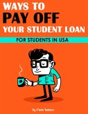 Ways to Pay Off Your Student Loan (eBook, ePUB)