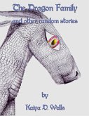 The Dragon Family and Other Random Stories (eBook, ePUB)