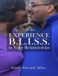 Experience Bliss In Your Relationships... - Bild 1