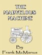 The Marvelous Machine (eBook, ePUB) - Bild 1