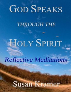 Cover God Speaks Through the Holy Spirit - Reflective Meditations (eBook, ePUB)
