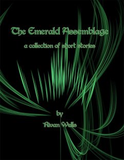 The Emerald Assemblage (eBook, ePUB) - Wells, Rivan