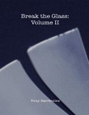 Break the Glass Volume 2 (eBook, ePUB)