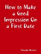 How to Make a Good Impression On a... - Bild 1