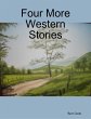 Four More Western Stories (eBook, ePUB) - Bild 1