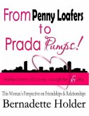 From Penny Loafers to Prada Pumps! Reflections of Love, Laughter & Life - This Woman's Perspective on Friendships and Relationships (eBook, ePUB) From Penny Loafers to Prada Pumps! Reflections of Love, Laughter & Life - This Woman's Perspective on Friendships and Relationships (eBook, ePUB)