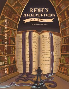 Cover Bert's Misadventures: The Book of Magic (eBook, ePUB)