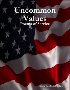 Uncommon Values: Poems of Service (eBook, ePUB) - Phillips, Eddie