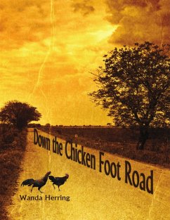 Cover Down the Chicken Foot Road (eBook, ePUB)