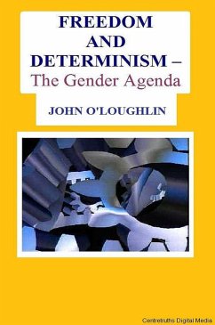 Cover Freedom and Determinism - The Gender Agenda (eBook, ePUB)
