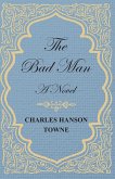 The Bad Man - A Novel (eBook, ePUB)