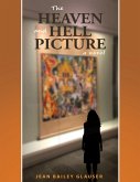 The Heaven and Hell Picture (eBook, ePUB) The Heaven and Hell Picture (eBook, ePUB)