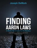Finding Aaron Laws: A Walter Spotsman (Spots ) Mystery (eBook, ePUB)