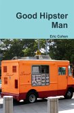 Good Hipster Man (eBook, ePUB)