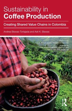 Sustainability in Coffee Production (eBook, ePUB) - Biswas-Tortajada, Andrea; Biswas, Asit K.
