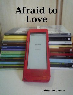 Afraid to Love (eBook, ePUB) - Carson, Catherine