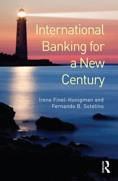 International Banking for a New Century (eBook, ePUB) - Finel-Honigman, Irene; Sotelino, Fernando