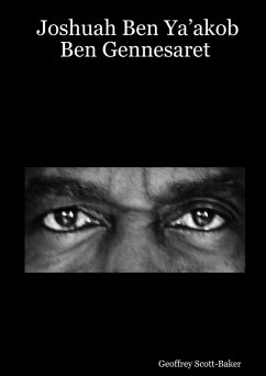 Joshuah Ben Ya'Akob Ben Gennesaret (eBook, ePUB) - Scott-Baker, Geoffrey