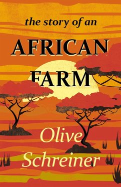 The Story of an African Farm (eBook, ePUB) - Schreiner, Olive