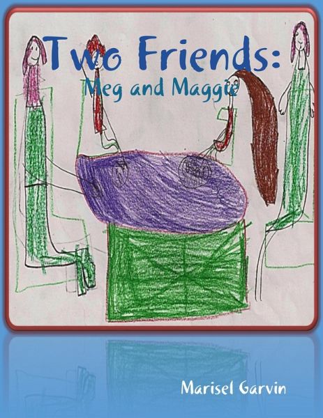 Two Friends: Meg and Maggie (eBook, ePUB)