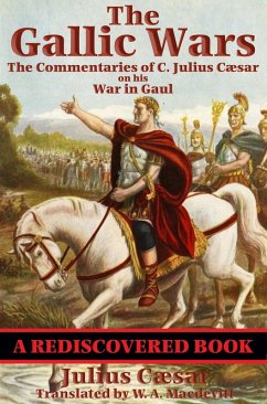 The Gallic Wars (Rediscovered Books) (eBook, ePUB) - Cæsar, C. Julius