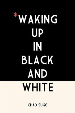 Cover Waking Up In Black and White (eBook, ePUB)