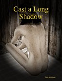 Cast a Long Shadow (eBook, ePUB)