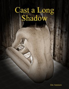 Cast a Long Shadow (eBook, ePUB) - Annison, Jim