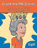 Grand Ma Ma Stories: Grand Ma Ma's Adventures With Her Grand Grand Girls (eBook, ePUB)