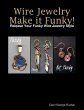Wire Jewelry Make It Funky! - Release... - Bild 1