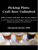 Picking Pints: Craft Beer Unfiltered (eBook, ePUB)