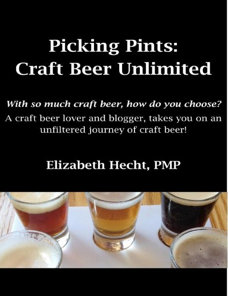 Picking Pints: Craft Beer Unfiltered (eBook, ePUB)