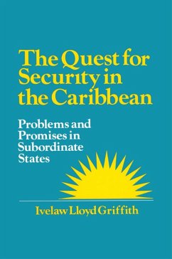 The Quest for Security in the Caribbean (eBook, ePUB) - Griffith, Ivelaw L.