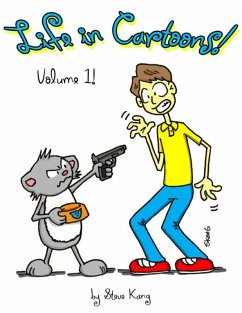 Life In Cartoons - Volume 1 (eBook, ePUB) - Kang, Steve
