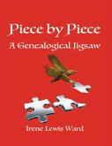 Piece By Piece a Genealogical Jigsaw (eBook, ePUB)