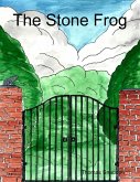 The Stone Frog (eBook, ePUB)