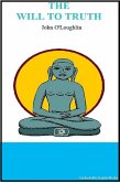 The Will to Truth (eBook, ePUB) The Will to Truth (eBook, ePUB)