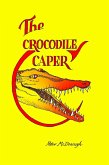 The Crocodile Caper (eBook, ePUB)