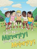 I Am Not a Minority! I'm Part of the Majority! (eBook, ePUB)