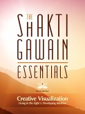 The Shakti Gawain Essentials (eBook, ePUB)