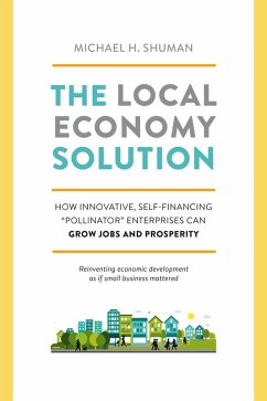 The Local Economy Solution (eBook, ePUB) - Shuman, Michael
