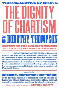 The Dignity of Chartism (eBook, ePUB) - Thompson, Dorothy